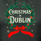 Christmas in Dublin - Vintage Holiday Wreath Unisex Hoodie