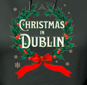 Christmas in Dublin - Vintage Holiday Wreath Unisex Hoodie