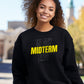 In My MIDTERM Era Dark Colored Sweatshirt - Modern Hip-Style Pop Music Icon Homage Graphic