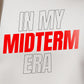 In My MIDTERM Era Sweatshirt - Modern Hip-Style Pop Music Icon Homage Graphic