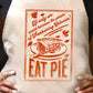 If Only We Could Harness the Power of Thanksgiving Calories - EAT PIE Kitchen Apron